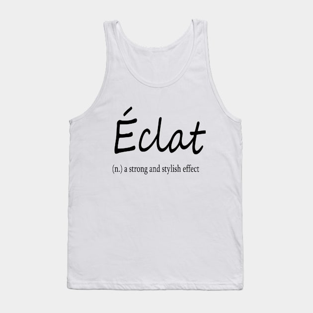 éclat (n.) a strong and stylish effect Tank Top by Midhea